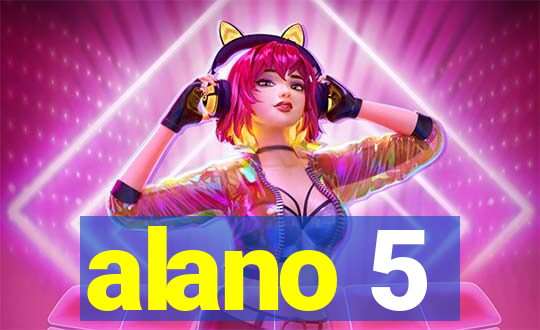 alano 5